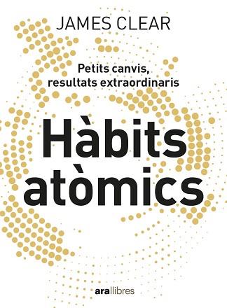 HÀBITS ATÒMICS | 9788418928710 | CLEAR, JAMES | Llibreria Aqualata | Comprar llibres en català i castellà online | Comprar llibres Igualada