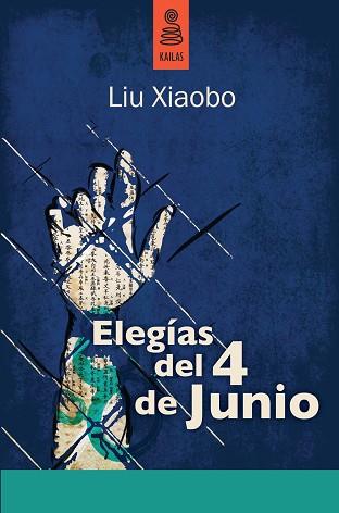ELEGÍAS DEL 4 DE JUNIO | 9788489624894 | XIAOBO, LIU | Llibreria Aqualata | Comprar llibres en català i castellà online | Comprar llibres Igualada