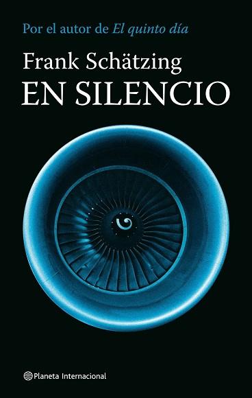 EN SILENCIO (PLANETA INTERNACIONAL) | 9788408080916 | SCHATZING, FRANK | Llibreria Aqualata | Comprar llibres en català i castellà online | Comprar llibres Igualada