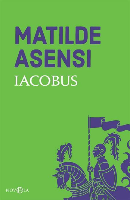 IACOBUS | 9788491645238 | ASENSI, MATILDE | Llibreria Aqualata | Comprar llibres en català i castellà online | Comprar llibres Igualada