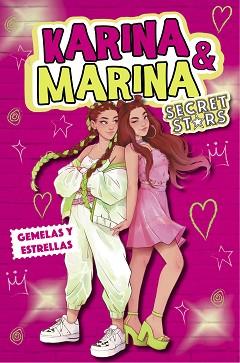 KARINA & MARINA SECRET STARS 1. GEMELAS Y ESTRELLAS | 9788418318979 | KARINA / MARINA | Llibreria Aqualata | Comprar llibres en català i castellà online | Comprar llibres Igualada