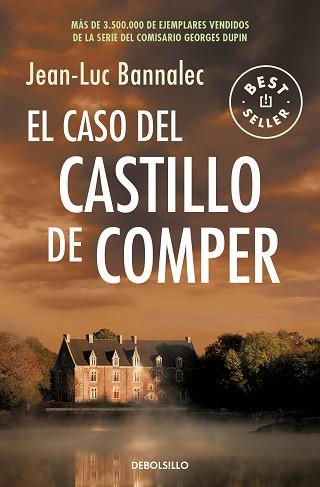 CASO DEL CASTILLO DE COMPER, EL (COMISARIO DUPIN 7) | 9788466351409 | BANNALEC, JEAN-LUC | Llibreria Aqualata | Comprar llibres en català i castellà online | Comprar llibres Igualada
