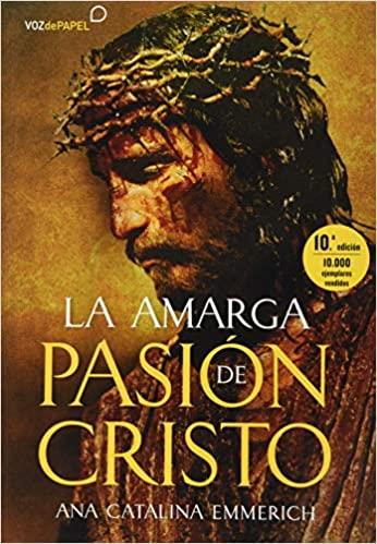 AMARGA PASIÓN DE CRISTO, LA | 9788412101508 | EMMERICH | Llibreria Aqualata | Comprar llibres en català i castellà online | Comprar llibres Igualada