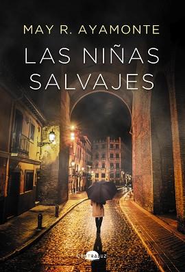 NIÑAS SALVAJES, LAS | 9788418945243 | AYAMONTE, MAY R. | Llibreria Aqualata | Comprar llibres en català i castellà online | Comprar llibres Igualada