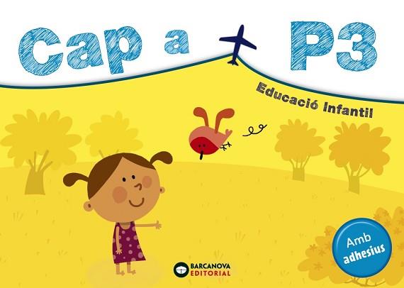 CAP A P3 | 9788448951672 | BARCANOVA, EQUIP | Llibreria Aqualata | Comprar llibres en català i castellà online | Comprar llibres Igualada
