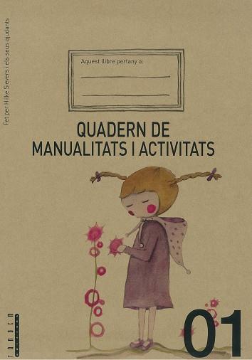 QUADERN DE MANUALITATS I ACTIVITATS 01 | 9788415554028 | SIEVERS, HILKE | Llibreria Aqualata | Comprar llibres en català i castellà online | Comprar llibres Igualada