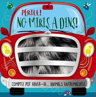 PERILL! NO MIRIS A DINS! | 9788413491851 | GREENING, ROSIE | Llibreria Aqualata | Comprar llibres en català i castellà online | Comprar llibres Igualada