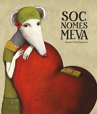 SOC NOMÉS MEVA | 9788419253583 | DÍAZ REGUERA, RAQUEL | Llibreria Aqualata | Comprar llibres en català i castellà online | Comprar llibres Igualada