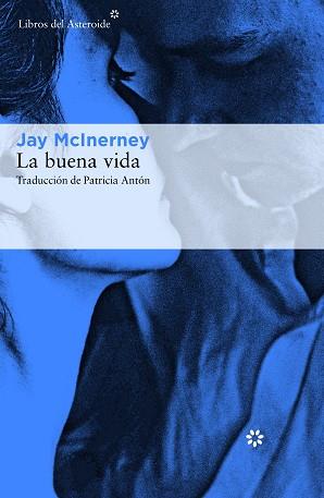 BUENA VIDA, LA | 9788417007423 | MCINERNEY, JAY | Llibreria Aqualata | Comprar llibres en català i castellà online | Comprar llibres Igualada