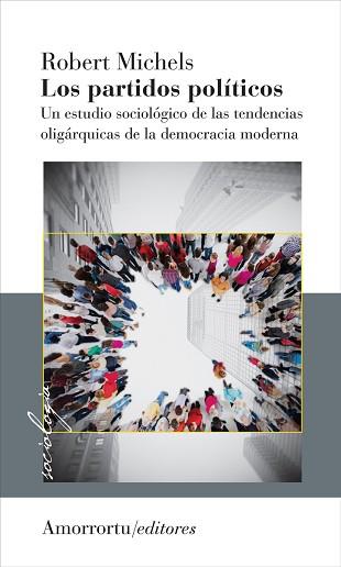 PARTIDOS POLÍTICOS, LOS | 9789505182824 | MICHELS, ROBERT | Llibreria Aqualata | Comprar llibres en català i castellà online | Comprar llibres Igualada