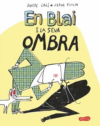 EN BLAI I LA SEVA OMBRA | 9788417222406 | CALI, DAVIDE | Llibreria Aqualata | Comprar llibres en català i castellà online | Comprar llibres Igualada