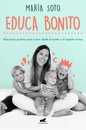 EDUCA BONITO | 9788417664923 | SOTO, MARÍA | Llibreria Aqualata | Comprar llibres en català i castellà online | Comprar llibres Igualada