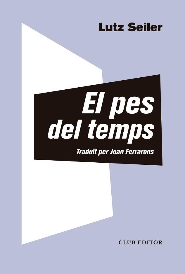 PES DEL TEMPS, EL | 9788473292412 | SEILER, LUTZ | Llibreria Aqualata | Comprar llibres en català i castellà online | Comprar llibres Igualada