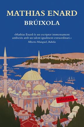 BRÚIXOLA | 9788417031817 | ENARD, MATHIAS | Llibreria Aqualata | Comprar llibres en català i castellà online | Comprar llibres Igualada