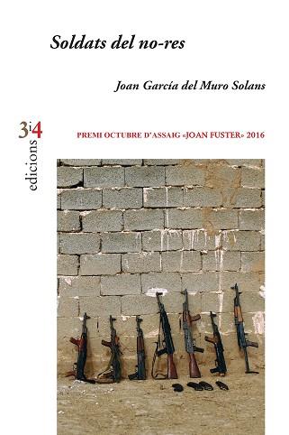 SOLDATS DEL NO-RES | 9788416789726 | GARCÍA DEL MURO SOLANS, JOAN | Llibreria Aqualata | Comprar llibres en català i castellà online | Comprar llibres Igualada