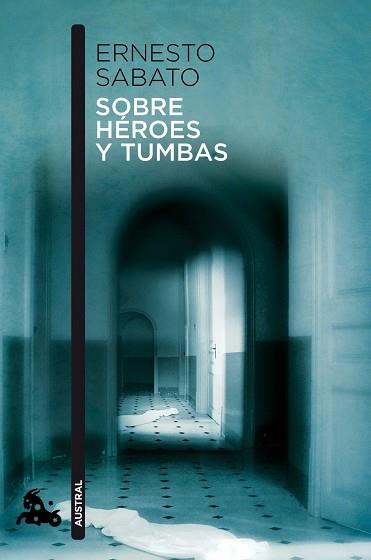 SOBRE HEROES Y TUMBAS (AUSTRAL 710) | 9788432248337 | SABATO, ERNESTO | Llibreria Aqualata | Comprar llibres en català i castellà online | Comprar llibres Igualada
