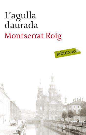 AGULLA DAURADA, L' (LABUTXACA) | 9788499301990 | ROIG, MONTSERRAT | Llibreria Aqualata | Comprar llibres en català i castellà online | Comprar llibres Igualada