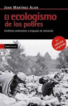 ECOLOGISMO DE LOS POBRES, EL | 9788498883930 | MARTÍNEZ ALIER, JOAN | Llibreria Aqualata | Comprar llibres en català i castellà online | Comprar llibres Igualada