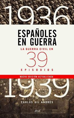 ESPAÑOLES EN GUERRA | 9788434429970 | GIL ANDRÉS, CARLOS | Llibreria Aqualata | Comprar llibres en català i castellà online | Comprar llibres Igualada