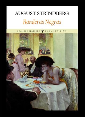 BANDERAS NEGRAS | 9788496601871 | STRINDBERG, AUGUST | Llibreria Aqualata | Comprar llibres en català i castellà online | Comprar llibres Igualada