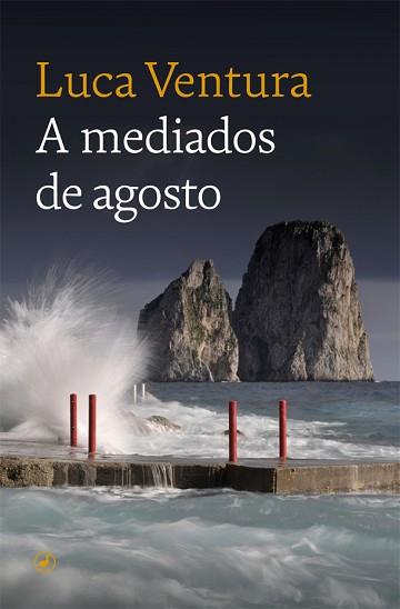 A MEDIADOS DE AGOSTO | 9788418059445 | VENTURA, LUCA | Llibreria Aqualata | Comprar llibres en català i castellà online | Comprar llibres Igualada