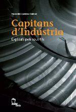 CAPITANS D'INDÚSTRIA | 9788496237124 | CANOSA FARRAN, FRANCESC | Llibreria Aqualata | Comprar llibres en català i castellà online | Comprar llibres Igualada