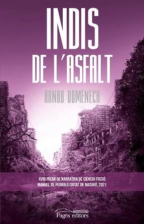 INDIS DE L'ASFALT | 9788413033877 | DOMÈNECH VILAREGUT, ARNAU | Llibreria Aqualata | Comprar llibres en català i castellà online | Comprar llibres Igualada