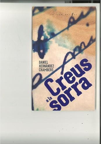 CREUS A LA SORRA (LA LLUM DEL FAR 90) | 9788447947560 | HERNÁNDEZ CHAMBERS, DANIEL | Llibreria Aqualata | Comprar llibres en català i castellà online | Comprar llibres Igualada