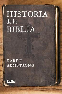 HISTORIA DE LA BIBLIA | 9788499925271 | ARMSTRONG, KAREN | Llibreria Aqualata | Comprar llibres en català i castellà online | Comprar llibres Igualada