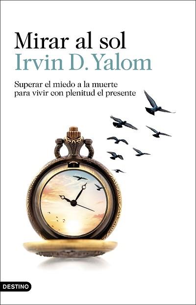 MIRAR AL SOL | 9788423360277 | YALOM, IRVIN D. | Llibreria Aqualata | Comprar llibres en català i castellà online | Comprar llibres Igualada