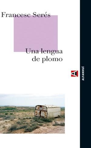 LENGUA DE PLOMO, UNA | 9788493486815 | SERES, FRANCESC | Llibreria Aqualata | Comprar llibres en català i castellà online | Comprar llibres Igualada