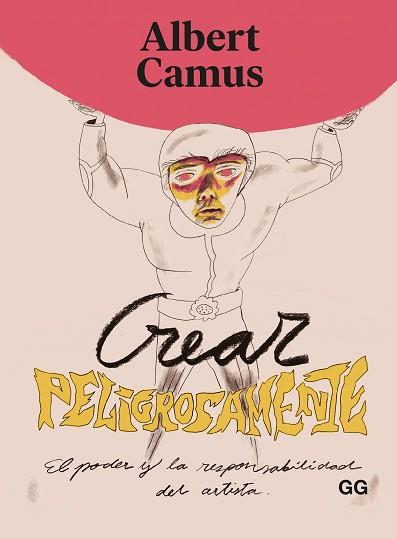 CREAR PELIGROSAMENTE | 9788425233951 | CAMUS, ALBERT | Llibreria Aqualata | Comprar llibres en català i castellà online | Comprar llibres Igualada