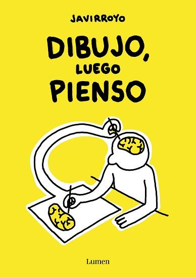 DIBUJO, LUEGO PIENSO | 9788426424747 | JAVIRROYO | Llibreria Aqualata | Comprar llibres en català i castellà online | Comprar llibres Igualada