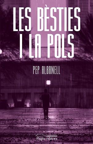 BÈSTIES I LA POLS, LES | 9788413033464 | ALBANELL, PEP | Llibreria Aqualata | Comprar llibres en català i castellà online | Comprar llibres Igualada