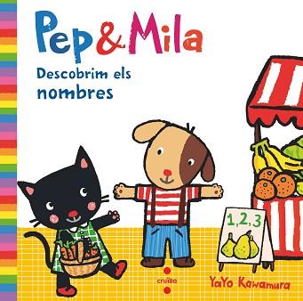 PEP & MILA. DESCOBRIM ELS NOMBRES | 9788466147477 | KAWAMURA, YAYO | Llibreria Aqualata | Comprar llibres en català i castellà online | Comprar llibres Igualada