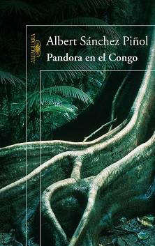 PANDORA EN EL CONGO | 9788420422794 | SÁNCHEZ PIÑOL, ALBERT | Llibreria Aqualata | Comprar llibres en català i castellà online | Comprar llibres Igualada