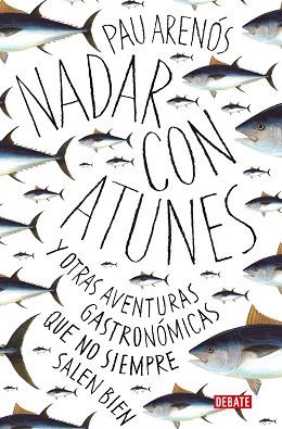 NADAR CON ATUNES | 9788418056765 | ARENÓS, PAU | Llibreria Aqualata | Comprar llibres en català i castellà online | Comprar llibres Igualada