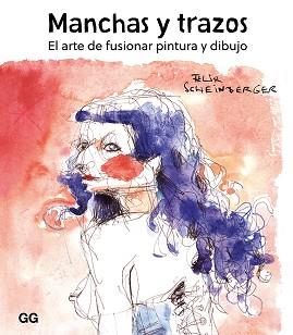 MANCHAS Y TRAZOS | 9788425232190 | SCHEINBERGER, FELIX | Llibreria Aqualata | Comprar llibres en català i castellà online | Comprar llibres Igualada