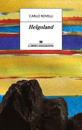 HELGOLAND | 9788433918048 | ROVELLI, CARLO | Llibreria Aqualata | Comprar llibres en català i castellà online | Comprar llibres Igualada