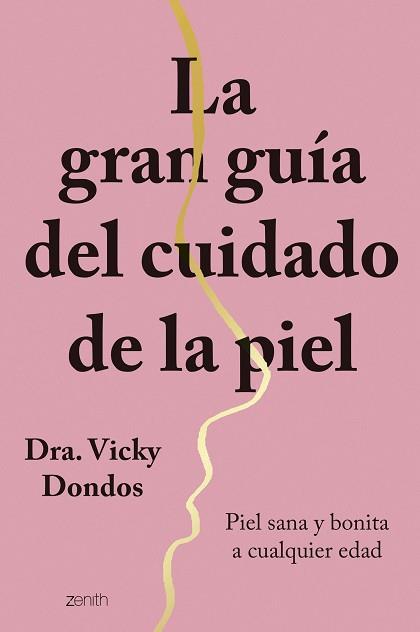 GRAN GUÍA DEL CUIDADO DE LA PIEL, LA | 9788408251767 | DONDOS, VICKY (DRA.) | Llibreria Aqualata | Comprar llibres en català i castellà online | Comprar llibres Igualada