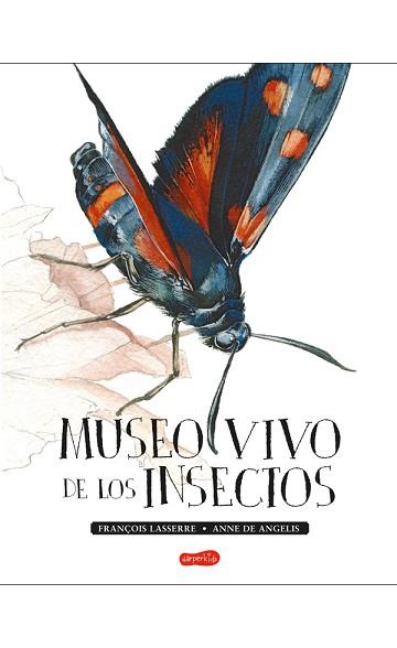 MUSEO VIVO DE LOS INSECTOS | 9788417222123 | LASSERRE, FRANÇOIS | Llibreria Aqualata | Comprar llibres en català i castellà online | Comprar llibres Igualada