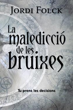 MALEDICCIÓ DE LES BRUIXES, LA | 9788448964252 | FOLCK, JORDI | Llibreria Aqualata | Comprar llibres en català i castellà online | Comprar llibres Igualada