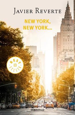 NEW YORK, NEW YORK... | 9788466348362 | REVERTE, JAVIER | Llibreria Aqualata | Comprar llibres en català i castellà online | Comprar llibres Igualada