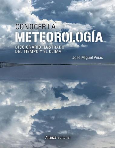 CONOCER LA METEOROLOGÍA | 9788491816836 | VIÑAS, JOSÉ MIGUEL | Llibreria Aqualata | Comprar llibres en català i castellà online | Comprar llibres Igualada