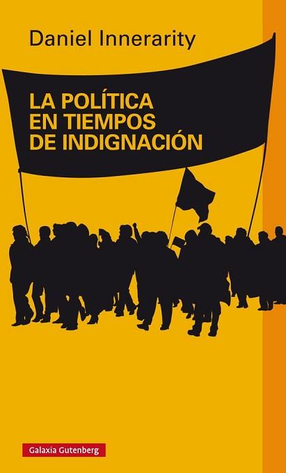 POLÍTICA EN TIEMPOS DE INDIGNACIÓN, LA | 9788416495016 | INNERARITY, DANIEL | Llibreria Aqualata | Comprar llibres en català i castellà online | Comprar llibres Igualada