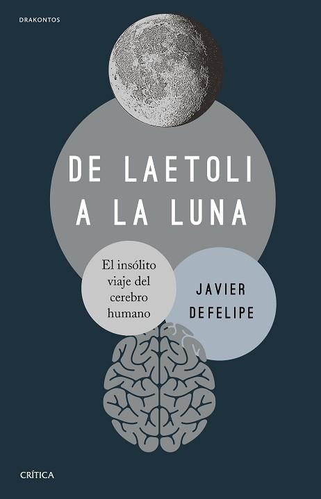 DE LAETOLI A LA LUNA | 9788491994268 | DEFELIPE, JAVIER | Llibreria Aqualata | Comprar llibres en català i castellà online | Comprar llibres Igualada
