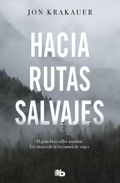 HACIA RUTAS SALVAJES | 9788413141220 | KRAKAUER, JON | Llibreria Aqualata | Comprar llibres en català i castellà online | Comprar llibres Igualada