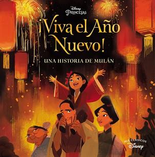 MULÁN. ¡VIVA EL AÑO NUEVO! (MIS CLÁSICOS DISNEY) | 9788417630546 | DISNEY, | Llibreria Aqualata | Comprar llibres en català i castellà online | Comprar llibres Igualada