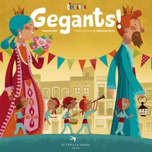 GEGANTS! | 9788494470868 | PEIX, SUSANA / SERRA, SEBASTIÀ | Llibreria Aqualata | Comprar llibres en català i castellà online | Comprar llibres Igualada