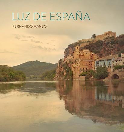 LUZ DE ESPAÑA | 9788412679571 | MANSO, FERNANDO | Llibreria Aqualata | Comprar llibres en català i castellà online | Comprar llibres Igualada